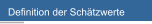 Definition der Sch&auml;tzwerte
